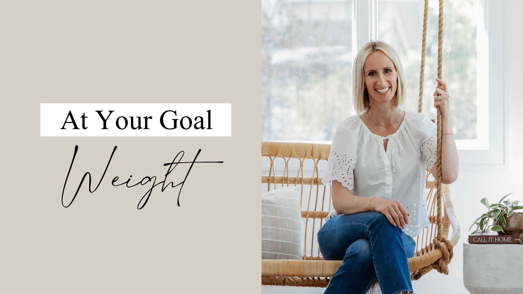At Your Goal Weight